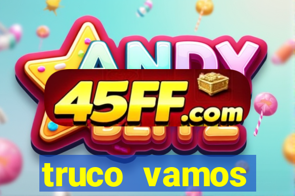 truco vamos download pc